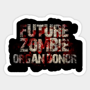 Future Zombie Organ Donor Design Sticker